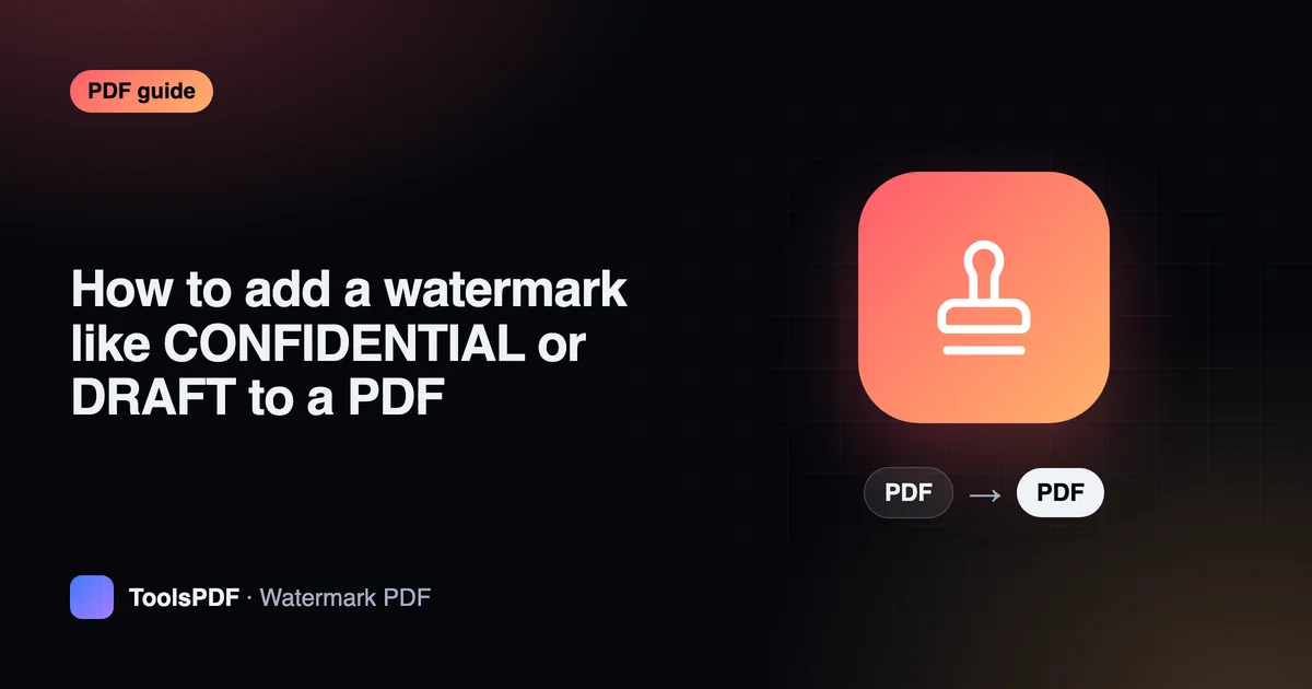 How to add a watermark like CONFIDENTIAL or DRAFT to a PDF
