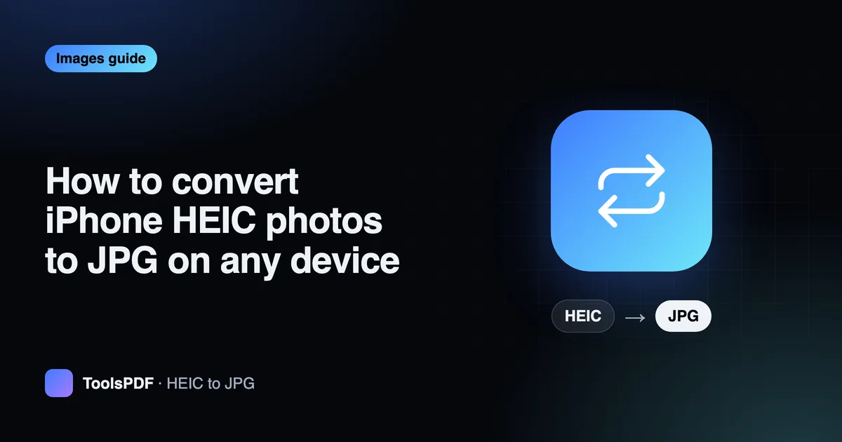 How to convert iPhone HEIC photos to JPG on any device